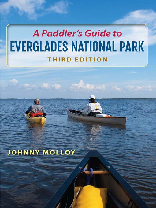 Title details for A Paddler's Guide to Everglades National Park by Johnny Molloy - Available